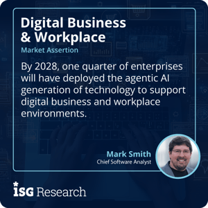 ISG_Research_2025_Assertion_DigBizWorkplace_28_Agentic_AI_Tech_S