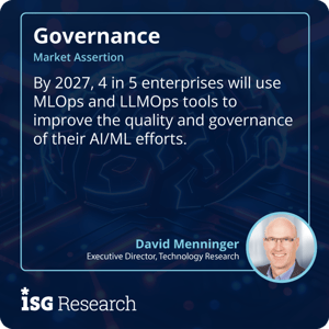 ISG_Research_2025_Assertion_Gov_46_MLOps_LLMOps_Governance_S