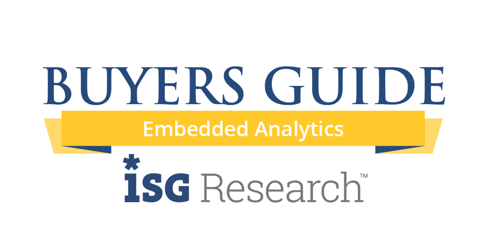 ISG Buyers Guide for Embedded Analytics Classifies and Rates Software ...