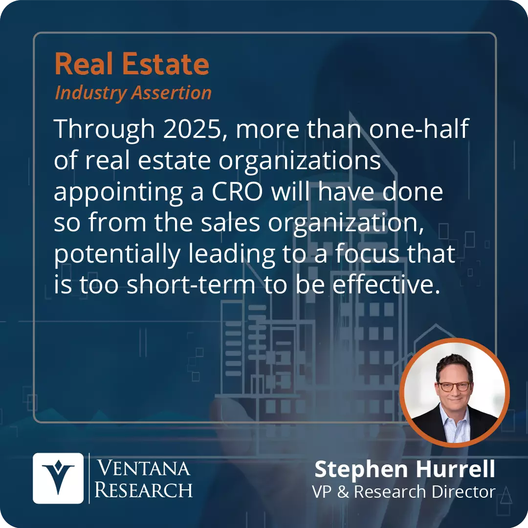 Through 2025, more than one-half of real estate organizations appointing a CRO will have done so from the sales organization, potentially leading to a focus that is too short-term to be effective.  