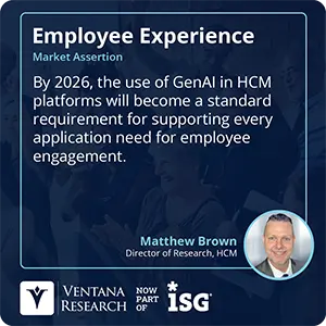 By 2026, the use of GenAI in HCM platforms will become a standard requirement for supporting every application need for employee engagement.