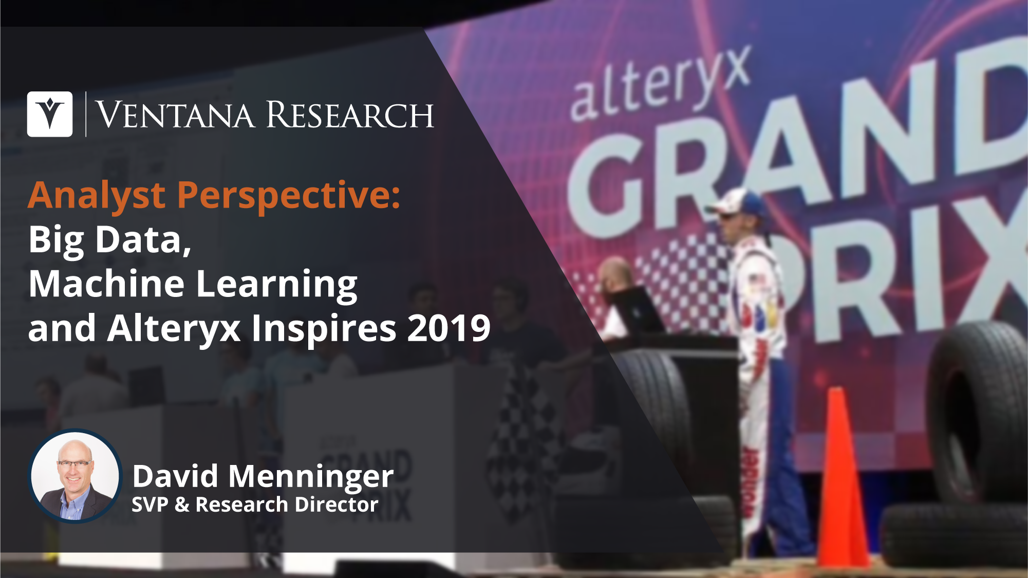 Big Data, Machine Learning and Alteryx Inspires 2019