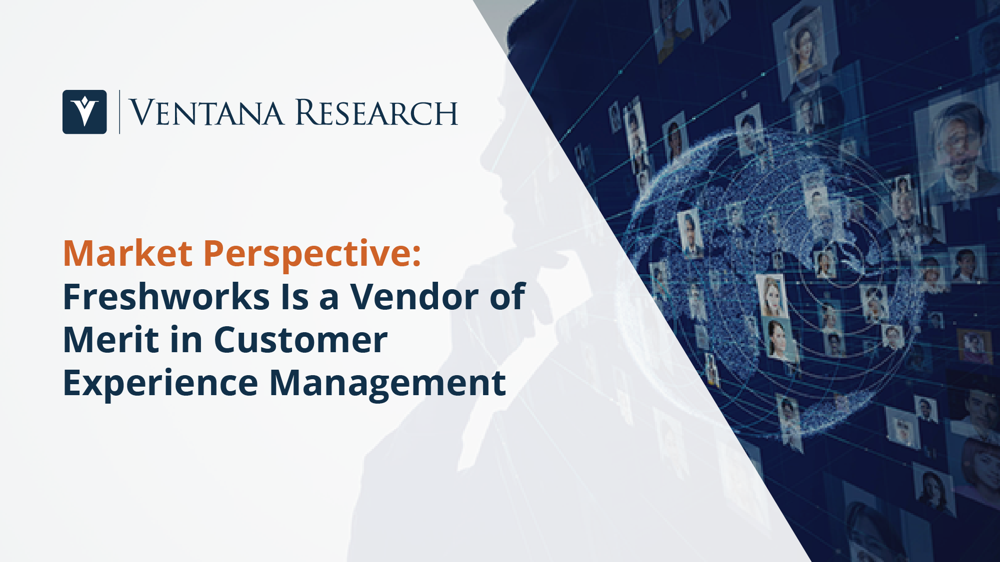 Freshworks Is a Vendor of Merit in Customer Experience Management