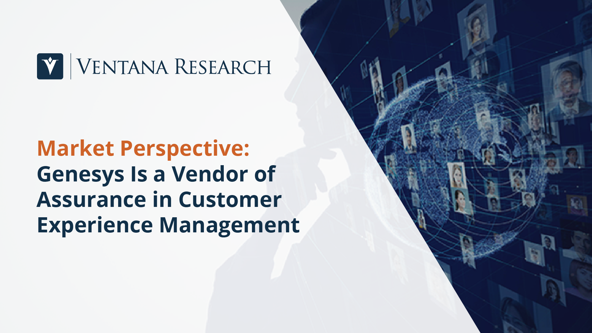 Genesys Is a Vendor of Assurance in Customer Experience Management